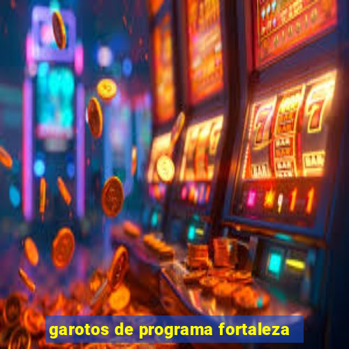 garotos de programa fortaleza